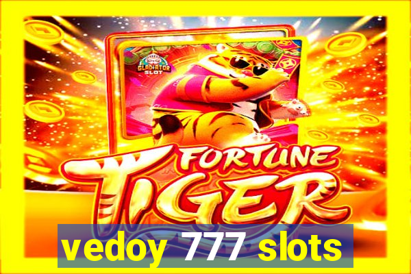 vedoy 777 slots